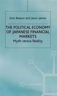 The Political Economy of Japanese Financial Markets