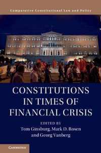 Constitutions in Times of Financial Crisis