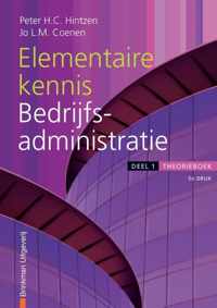 Kennis en vaardigheden voor de Financiele Beroepen - Elementaire kennis bedrijfsadministratie 1 Theorieboek