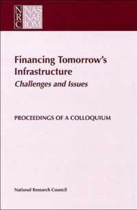 Financing Tomorrow's Infrastructure: Challenges and Issues