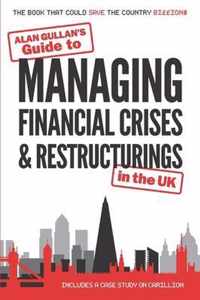 Guide to MANAGING FINANCIAL CRISES & RESTRUCTURINGS