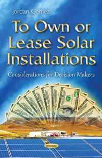 To Own or Lease Solar Installations