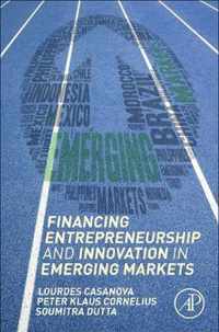 Financing Entrepreneurship and Innovation in Emerging Markets