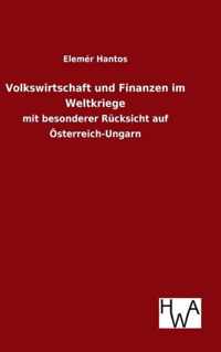 Volkswirtschaft und Finanzen im Weltkriege