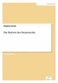 Die Reform des Steuerrechts