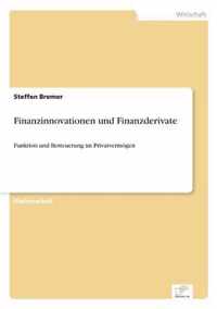 Finanzinnovationen und Finanzderivate