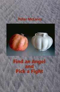 Find an Angel and Pick a Fight