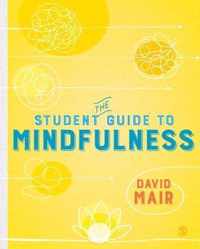 The Student Guide to Mindfulness