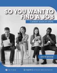 So You Want to Find a Job