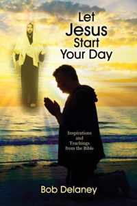Let Jesus Start Your Day