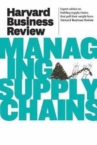 Harvard Business Review on Managing Supply Chains