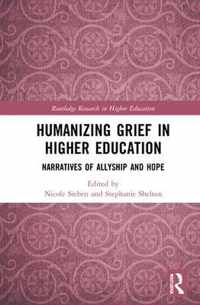 Humanizing Grief in Higher Education