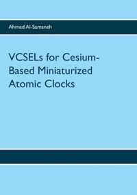 VCSELs for Cesium-Based Miniaturized Atomic Clocks