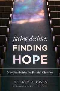 Facing Decline, Finding Hope