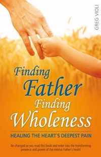 Finding Father, Finding Wholeness