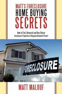 Matt's Foreclosure Home Buying Secrets