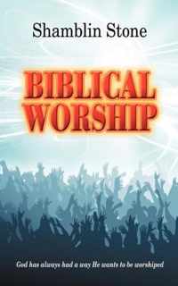 Biblical Worship