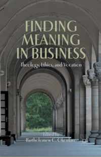 Finding Meaning in Business