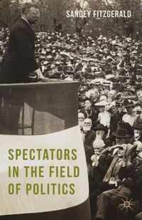 Spectators in the Field of Politics