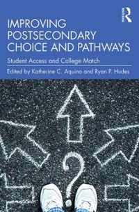 Improving Postsecondary Choice and Pathways