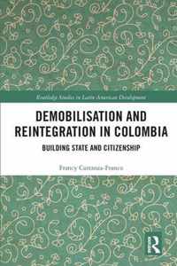 Demobilisation and Reintegration in Colombia