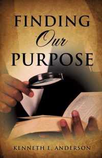 Finding Our Purpose