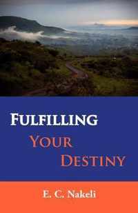 Fulfilling Your Destiny