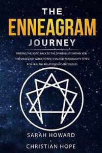 The Enneagram Journey: Finding The Road Back to the Spirituality Within You - The Made Easy Guide to the 9 Sacred Personality Types