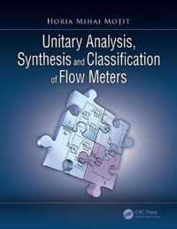 Unitary Analysis, Synthesis and Classification of Flow Meters