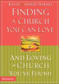 Finding a Church You Can Love and Loving the Church You've Found