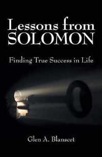 Lessons from Solomon: Finding True Success in Life