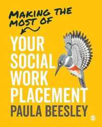 Making the Most of Your Social Work Placement