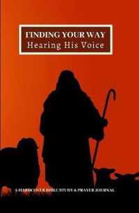 Finding Your Way Hearing His Voice