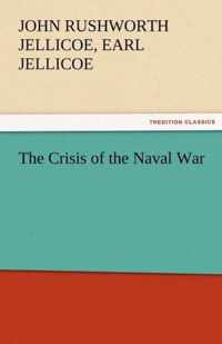 The Crisis of the Naval War