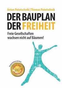 Der Bauplan der Freiheit