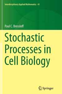 Stochastic Processes in Cell Biology