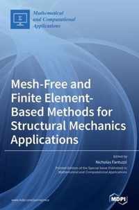 Mesh-Free and Finite Element-Based Methods for Structural Mechanics Applications