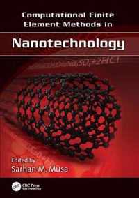 Computational Finite Element Methods in Nanotechnology