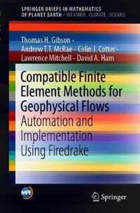 Compatible Finite Element Methods for Geophysical Flows: Automation and Implementation Using Firedrake