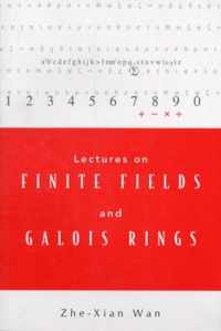 Lectures On Finite Fields And Galois Rings
