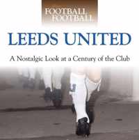 When Football Was Football: Leeds