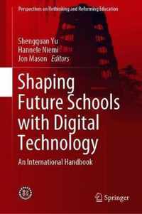 Shaping Future Schools with Digital Technology