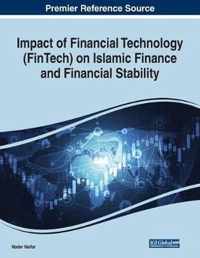 Impact of Financial Technology (FinTech) on Islamic Finance and Financial Stability