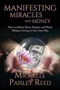 Manifesting Miracles and Money