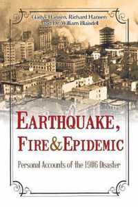 Earthquake, Fire & Epidemic