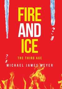 Fire and Ice the Third Age