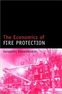 The Economics of Fire Protection