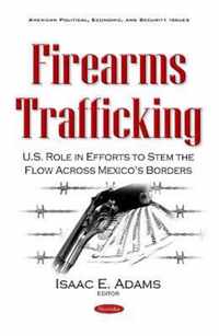 Firearms Trafficking