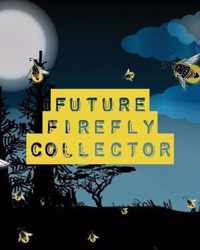 Future Firefly Collector