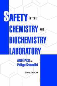 Safety in the Chemistry and Biochemistry Laboratory